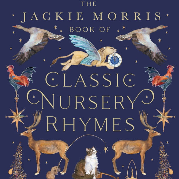 the jackie morris book of classic nursery rhymes