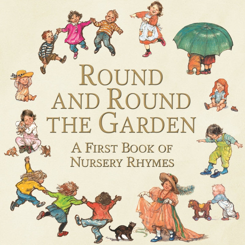 round and round the garden - a first book of nursery rhymes